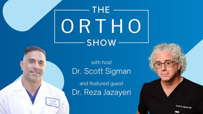 Promotional image for The Ortho Show with host Dr. Scott Sigman and featured guest Dr. Reza Jazayeri, showing both doctors against a blue background with the shows title in a white box.